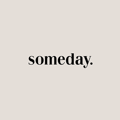 SOMEDAY